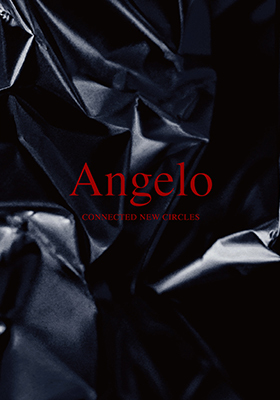 LIVE DVD
Angelo 「CONNECTED NEW CIRCLES」